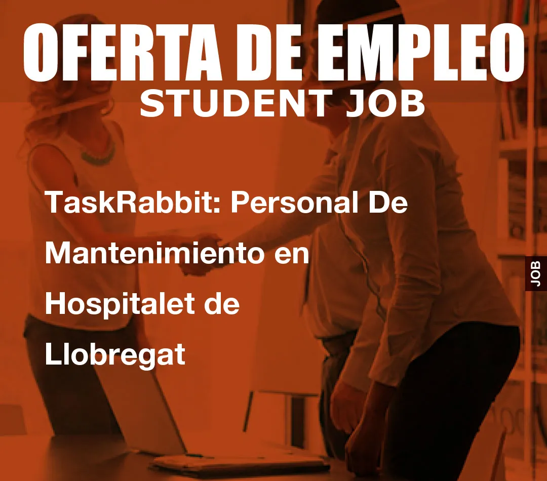 TaskRabbit: Personal De Mantenimiento en Hospitalet de Llobregat