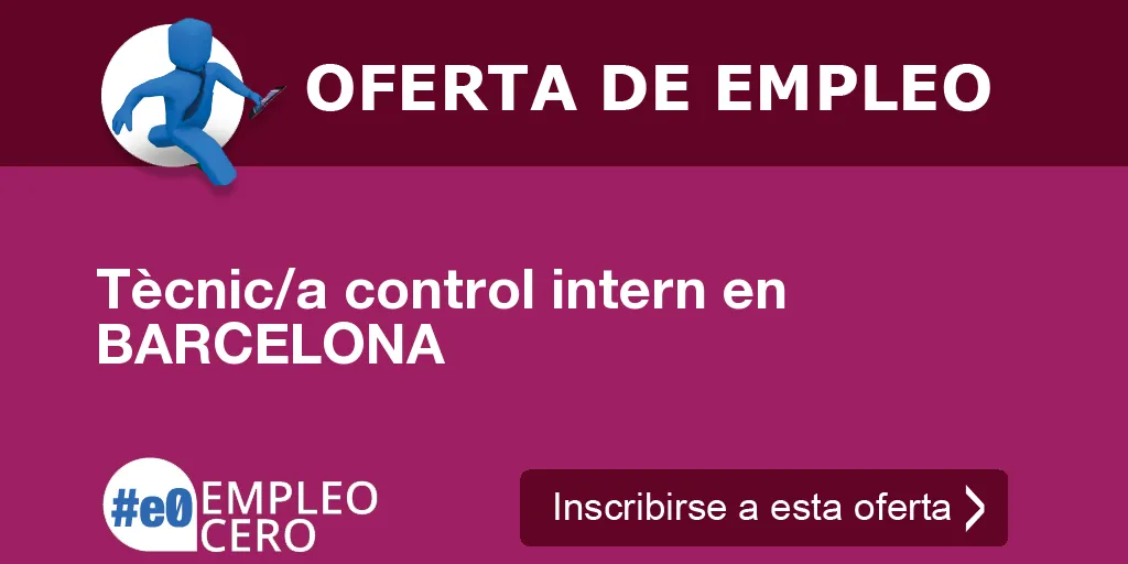 Tècnic/a control intern en BARCELONA