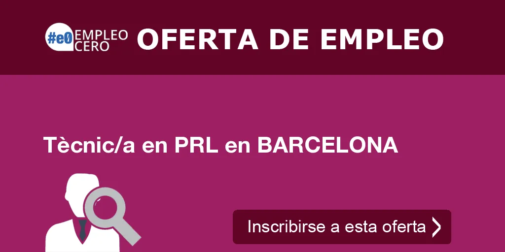 Tècnic/a en PRL en BARCELONA