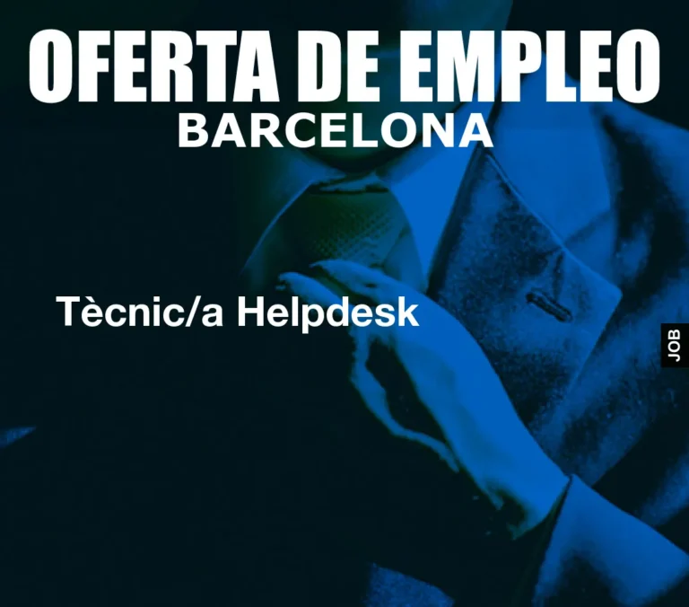 Tècnic/a Helpdesk