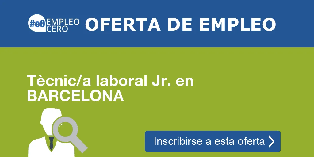 Tècnic/a laboral Jr. en BARCELONA