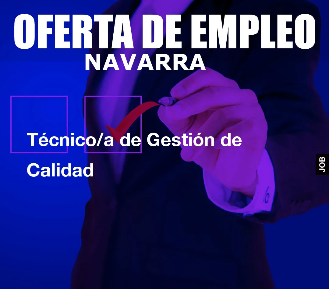 Técnico/a de Gestión de Calidad