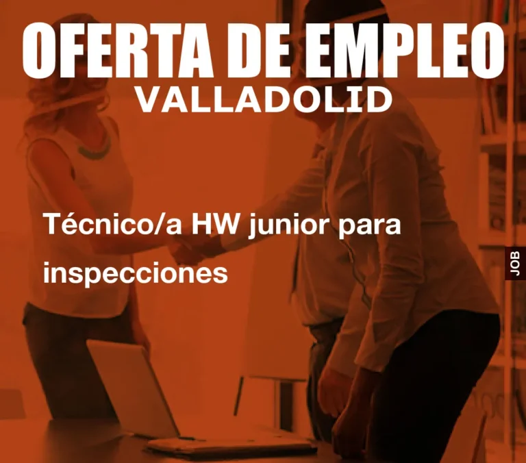 Técnico/a HW junior para inspecciones