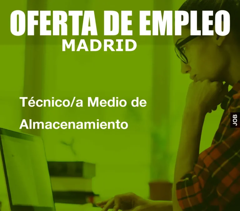 Técnico/a Medio de Almacenamiento