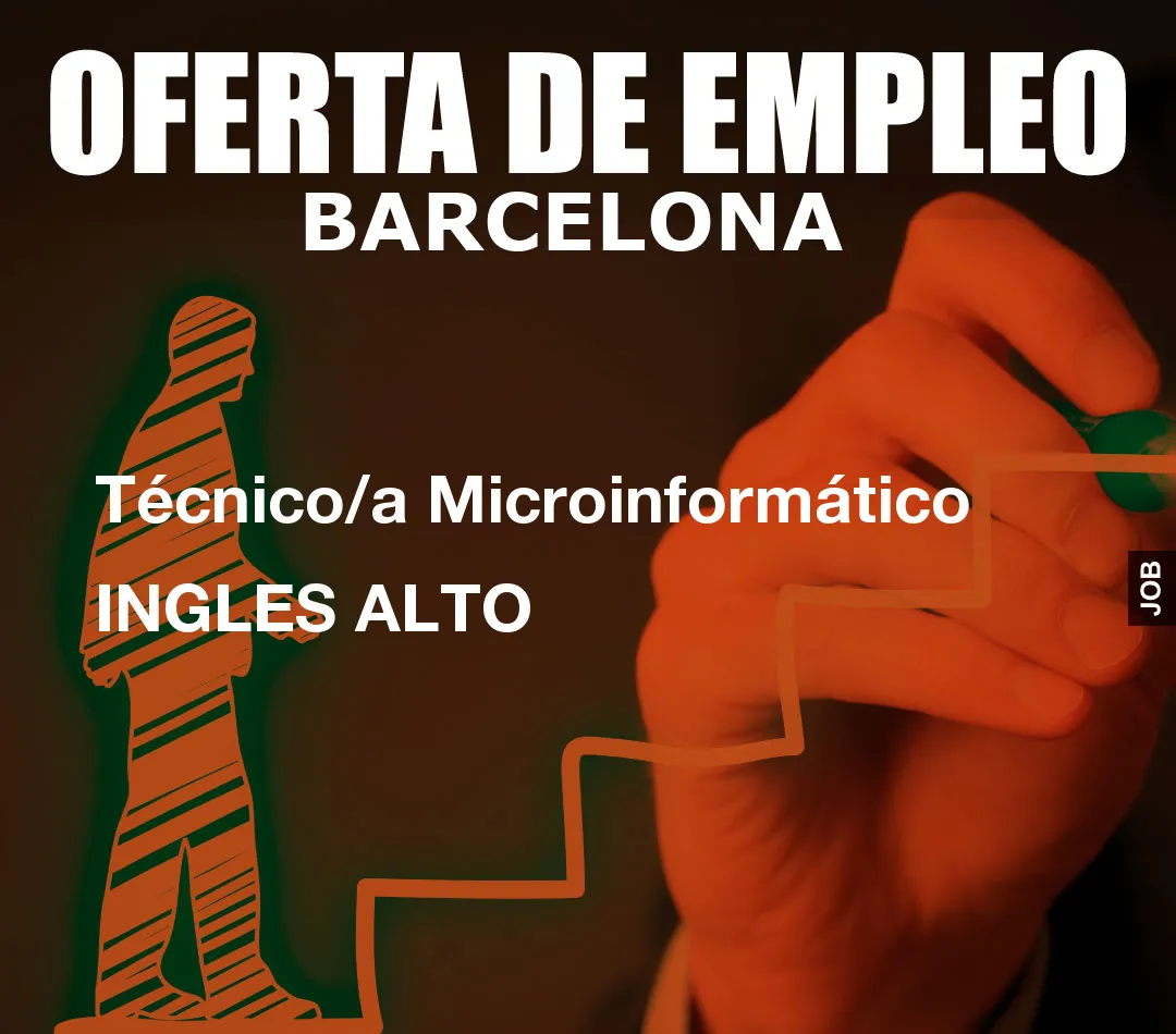 Técnico/a Microinformático INGLES ALTO
