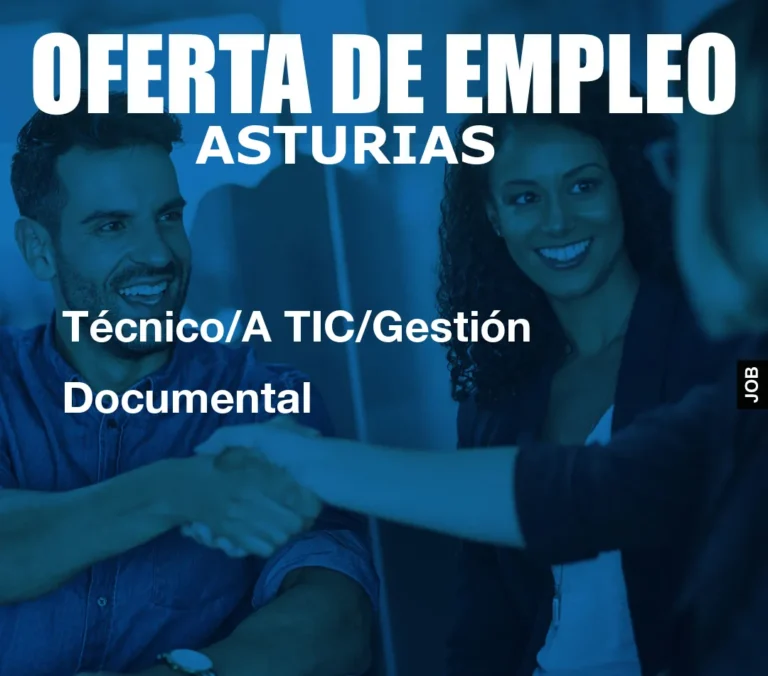 Técnico/A TIC/Gestión Documental