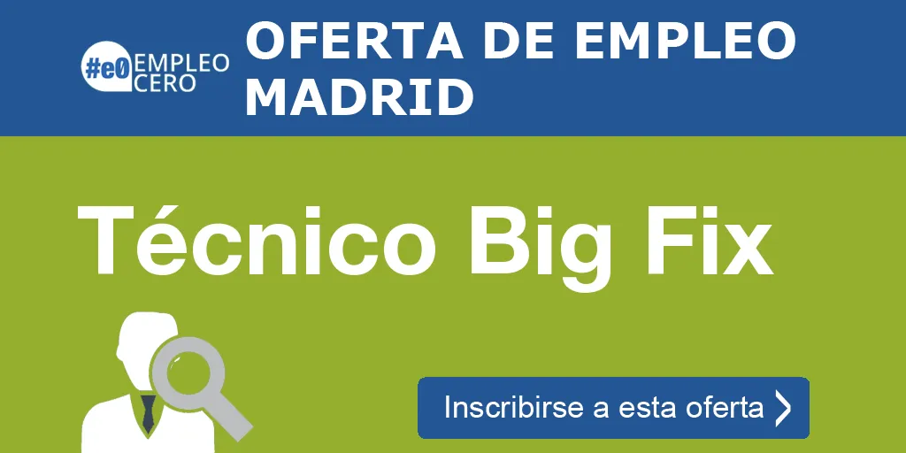 Técnico Big Fix