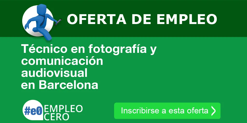 Técnico en fotografía y comunicación audiovisual en Barcelona