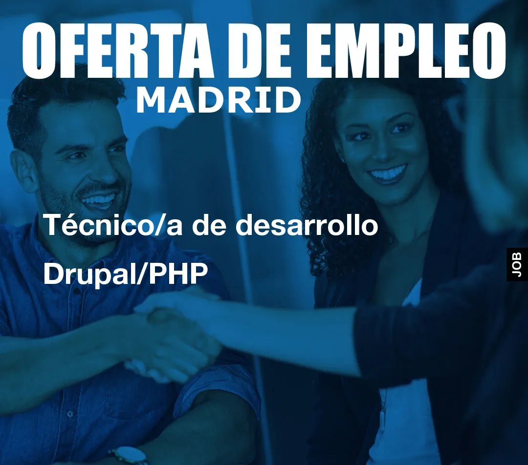 T?cnico/a de desarrollo Drupal/PHP