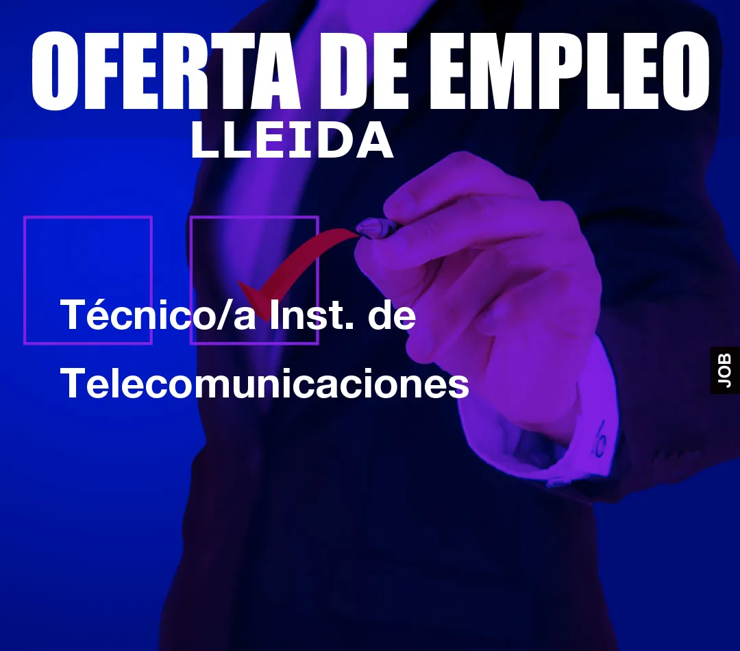 Técnico/a Inst. de Telecomunicaciones