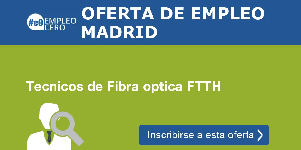 Tecnicos de Fibra optica FTTH