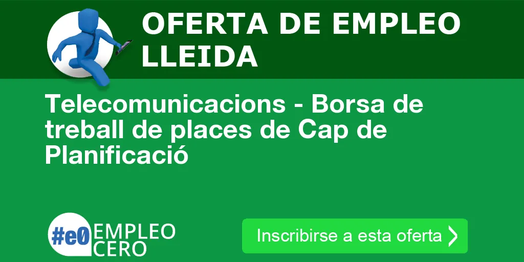 Telecomunicacions - Borsa de treball de places de Cap de Planificació