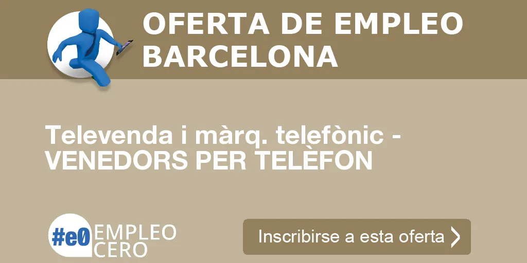 Televenda i màrq. telefònic - VENEDORS PER TELÈFON