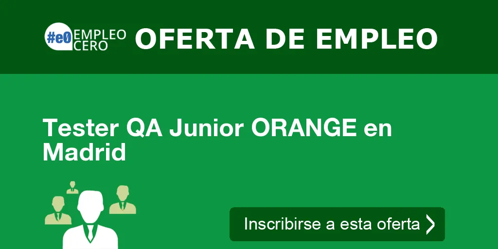 Tester QA Junior ORANGE en Madrid