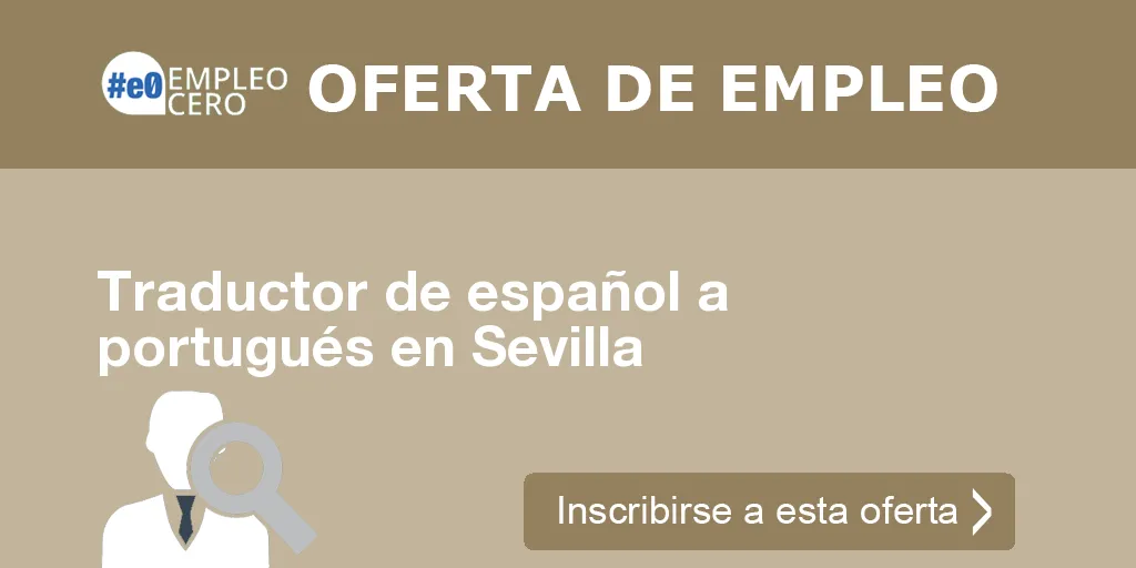 Traductor de español a portugués en Sevilla