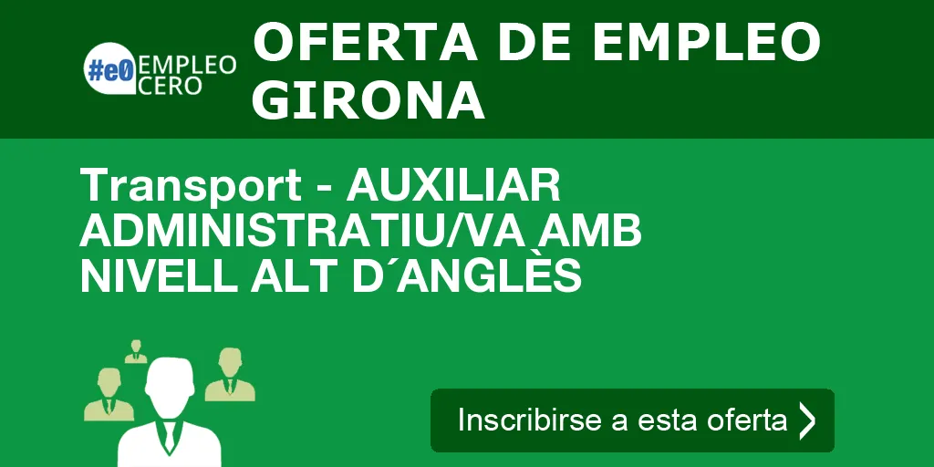 Transport - AUXILIAR ADMINISTRATIU/VA AMB NIVELL ALT D´ANGLÈS