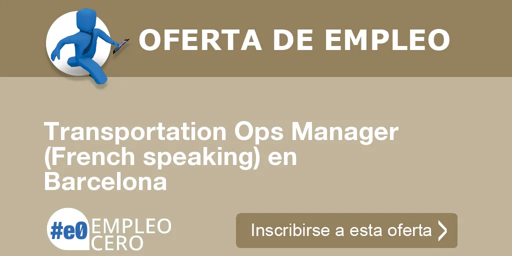 Transportation Ops Manager (French speaking) en Barcelona