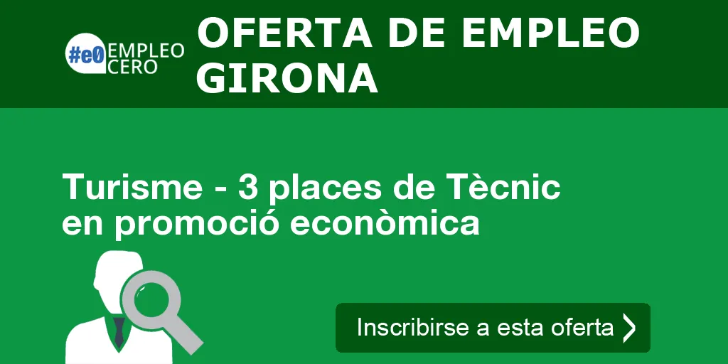 Turisme - 3 places de Tècnic en promoció econòmica