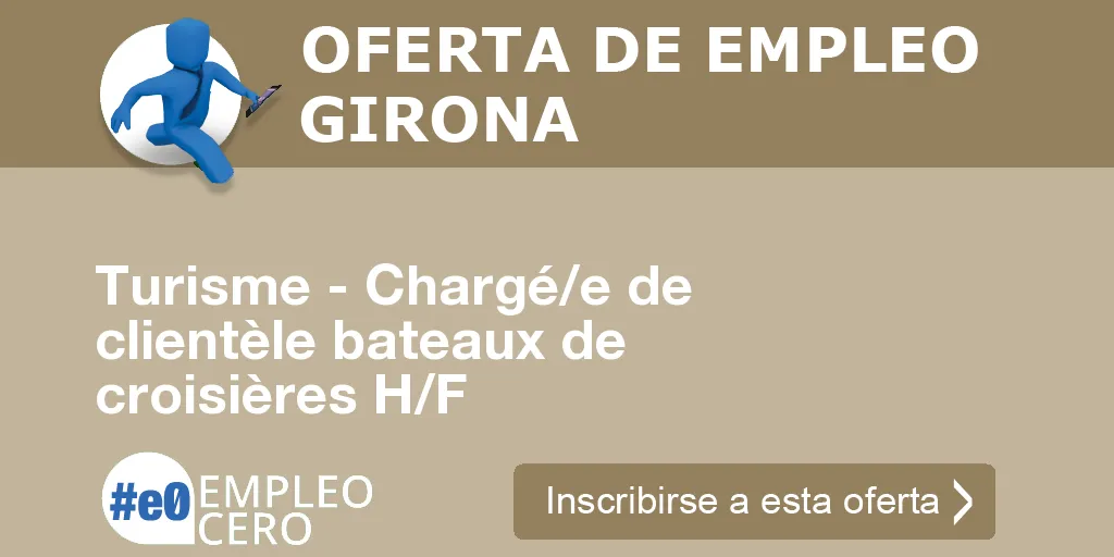 Turisme - Chargé/e de clientèle bateaux de croisières H/F