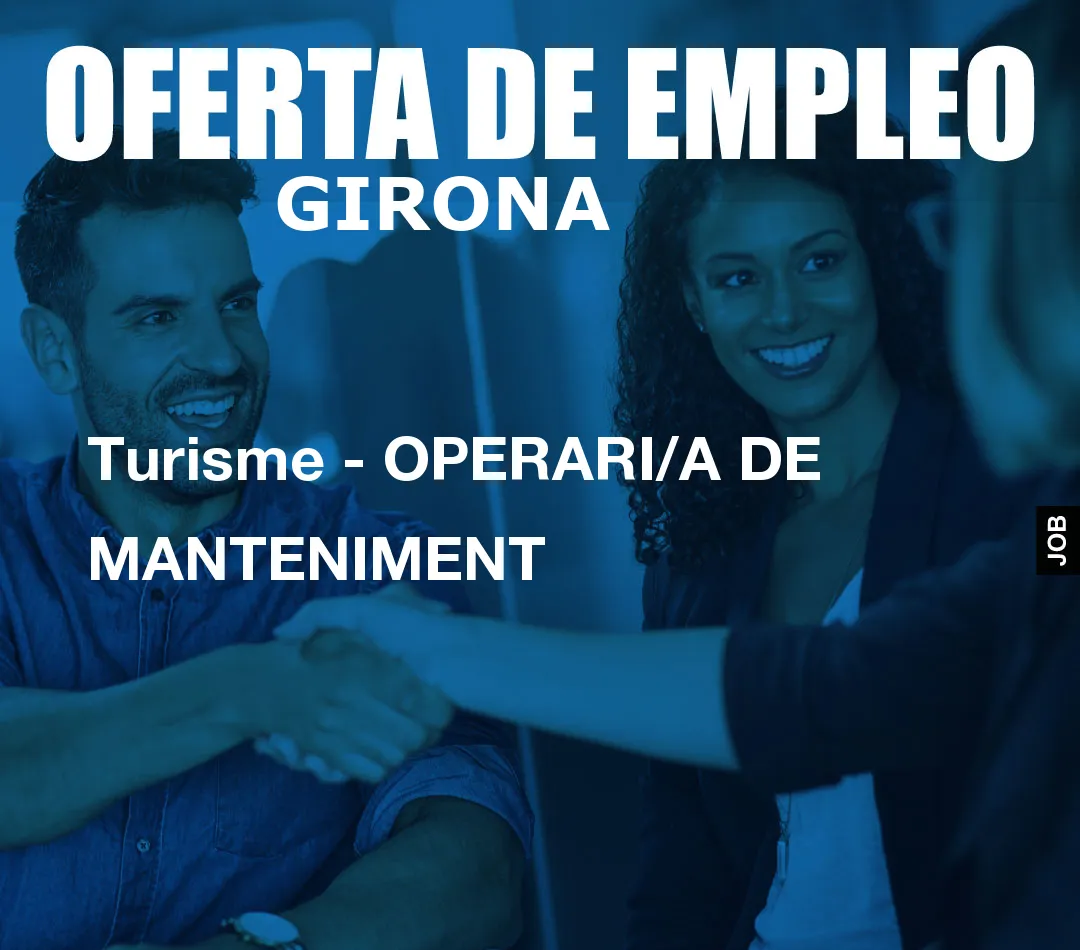 Turisme – OPERARI/A DE MANTENIMENT