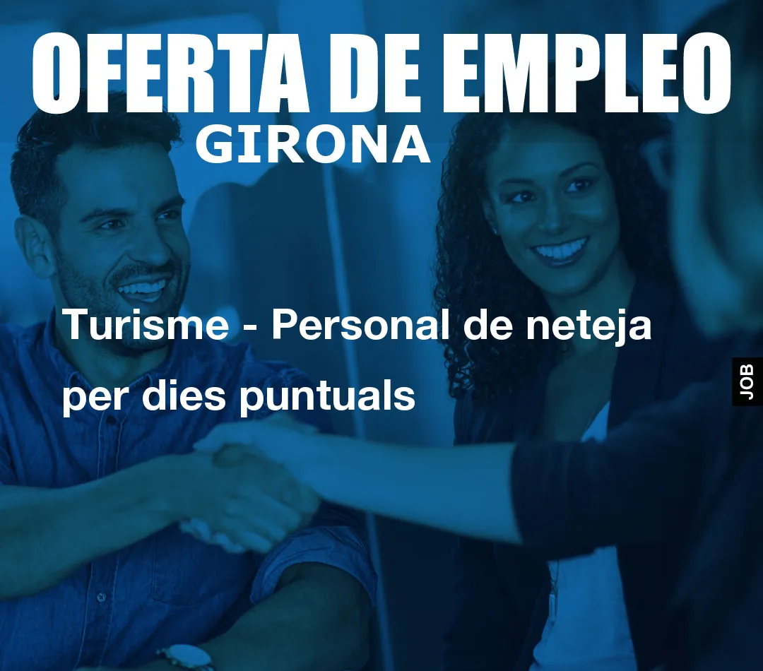 Turisme – Personal de neteja per dies puntuals