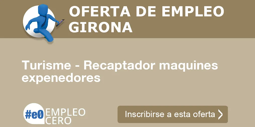 Turisme - Recaptador maquines expenedores