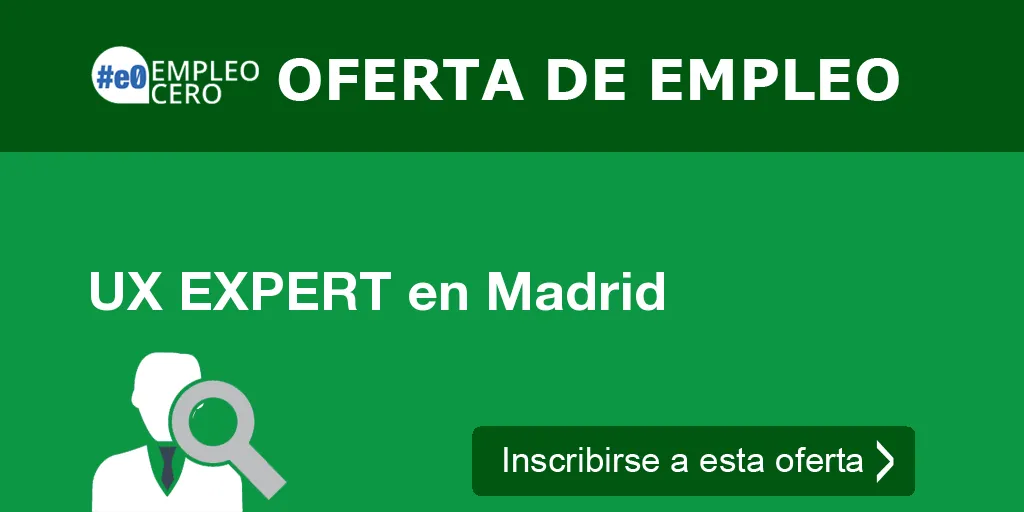 UX EXPERT en Madrid