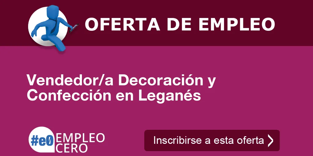 Vendedor/a Decoración y Confección en Leganés