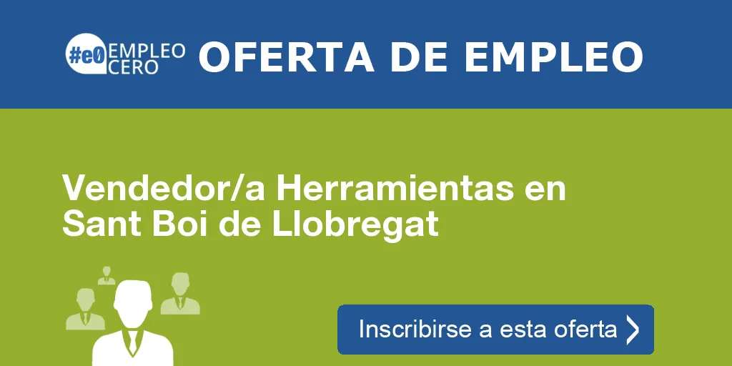 Vendedor/a Herramientas en Sant Boi de Llobregat