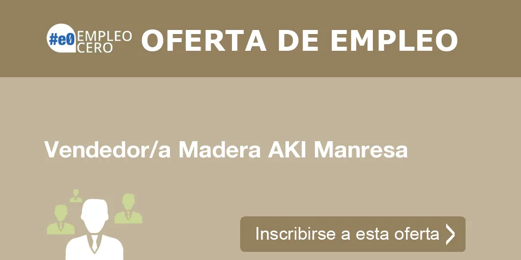 Vendedor/a Madera AKI Manresa