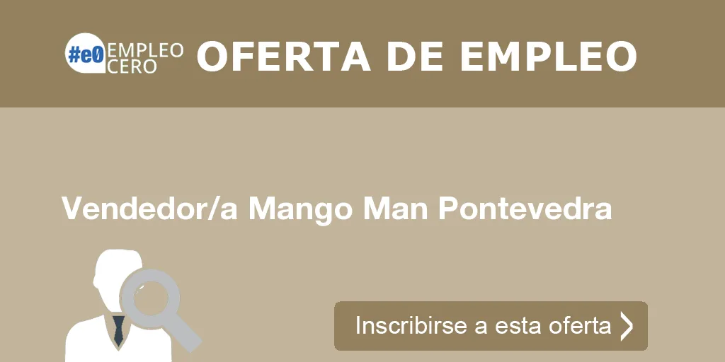 Vendedor/a Mango Man Pontevedra