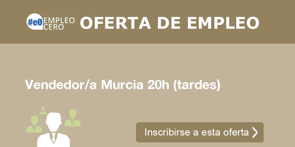 Vendedor/a Murcia 20h (tardes)