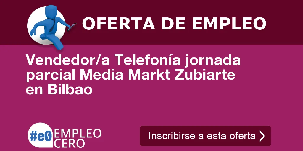 Vendedor/a Telefonía jornada parcial Media Markt Zubiarte en Bilbao