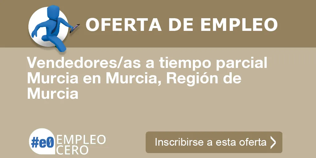 Vendedores/as a tiempo parcial Murcia en Murcia, Región de Murcia