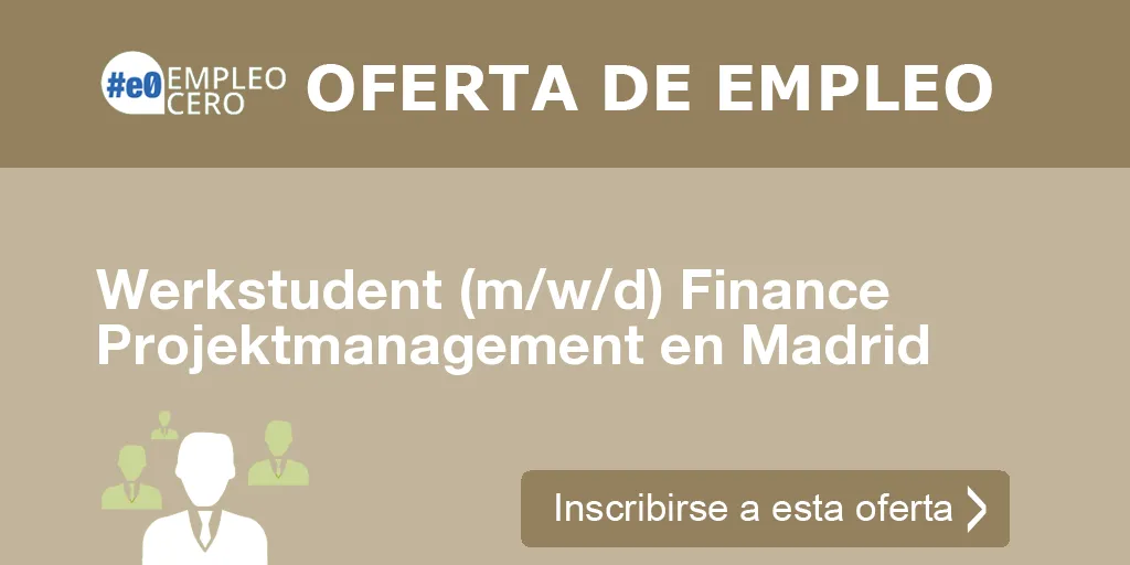 Werkstudent (m/w/d) Finance Projektmanagement en Madrid