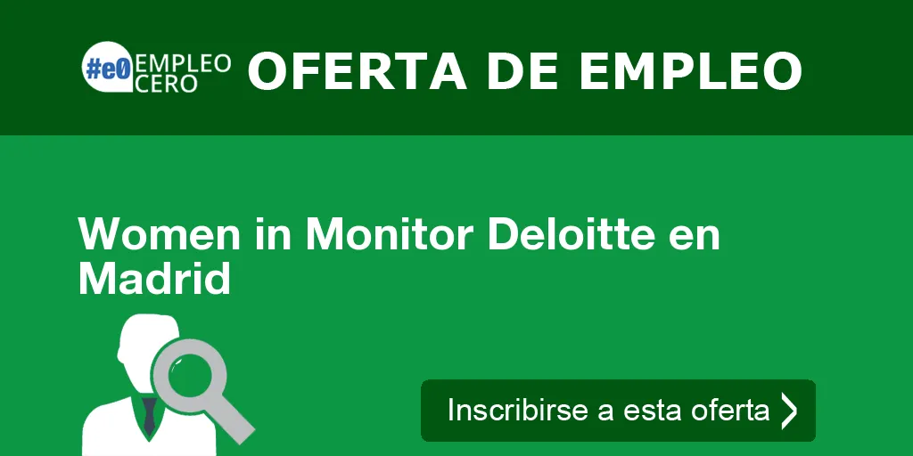 Women in Monitor Deloitte en Madrid